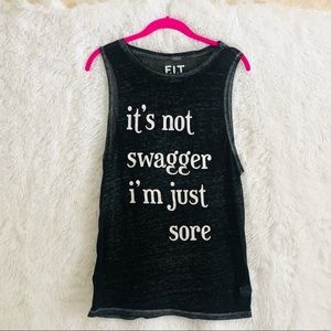F.I.T It’s not swagger I’m just sore gym T shirt M